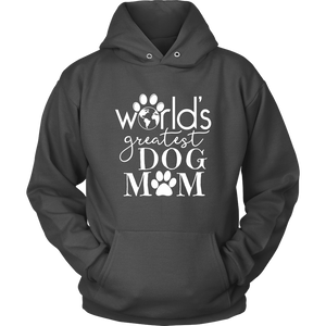 World's Greatest Dog Mom Hoodie Sweatshirt