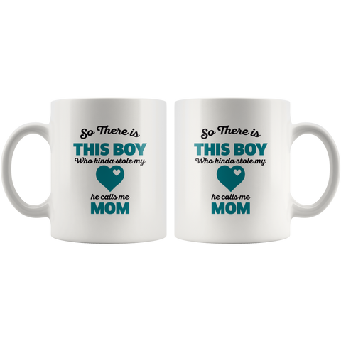 So There Is This Boy Mom Ceramic Mug