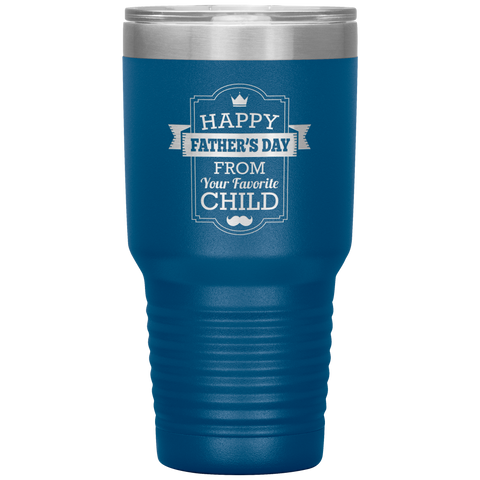 Image of Happy Fathers Day From Your Favorite Child Tumbler