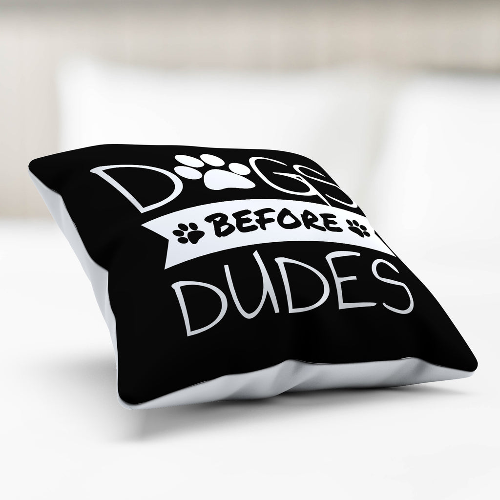 Dogs Before Dudes Pillow Cover