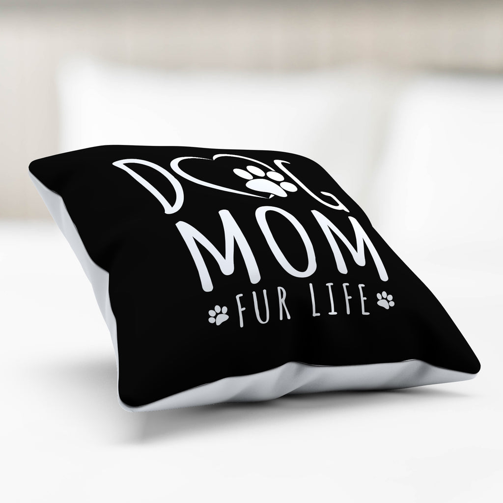 Dog Mom Fur Life Pillow Cover