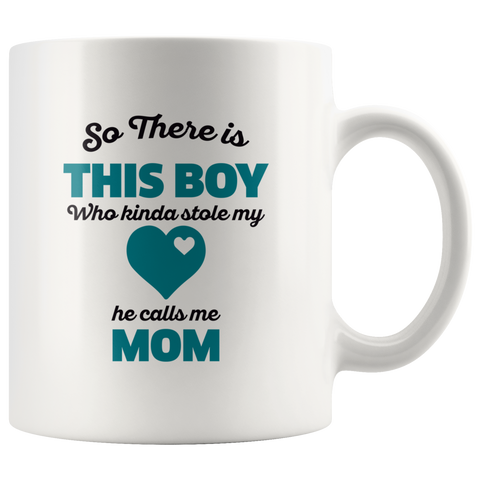 Image of So There Is This Boy Mom Ceramic Mug