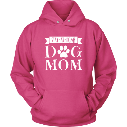 Image of Stay-At-Home Dog Mom Hoodie Sweatshirt