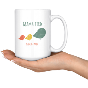 Mama Bird 15 oz Mug Caden Maia