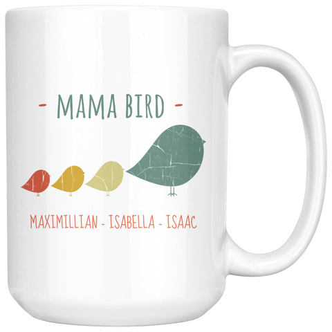 Image of Mama Bird Maximillian Isabella Isaac 15oz Mug